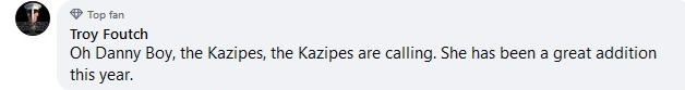 Oh Danny Boy the Kazipes teh Kazipes are calling. She has been great addition this year